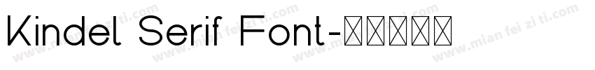 Kindel Serif Font字体转换